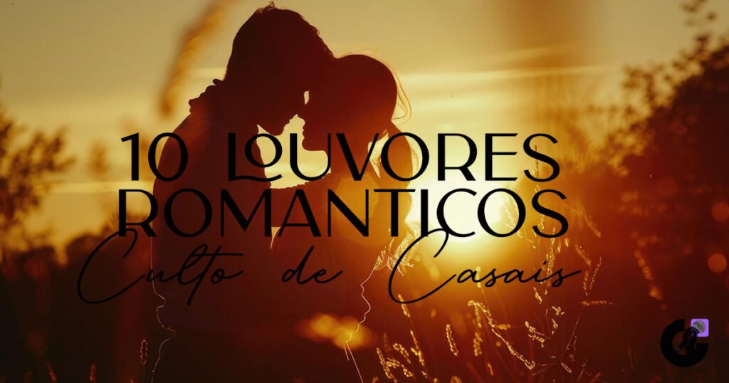 Louvores para Culto de Casais