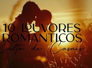 Louvores para Culto de Casais